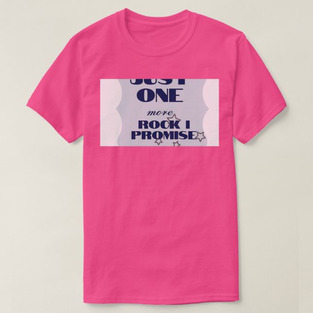 Camiseta Sólo una roca más que prometo que los niños caerán (Diseño del anverso)