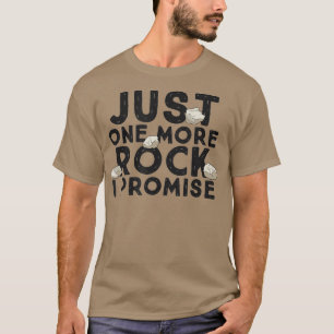 Camiseta Sólo una roca más, te prometo que es un divertida 