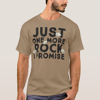 Camiseta Sólo una roca más, te prometo que es un divertida