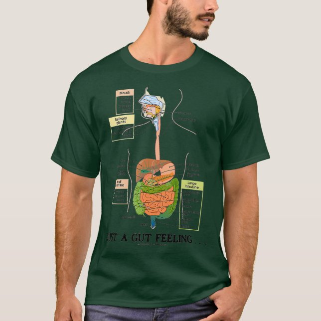 Camiseta Sólo Una Sensación De Humor Del Sistema Digestivo (Anverso)