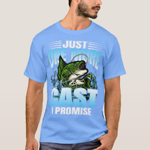 Camiseta Sólo una vez más, te prometo que es divertido pesc