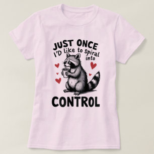 Camiseta Sólo una vez me gustaría caer en espiral hacia el