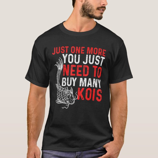 Camiseta Solo Uno Más Que Necesita Comprar Muchos Kois Kois (Anverso)