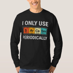 Camiseta Sólo Uso Sarcasmo Periódicamente