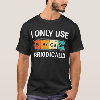 Camiseta Sólo Uso Sarcasmo Periódicamente