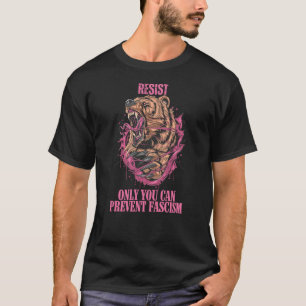 Camiseta Sólo Usted Puede Prevenir El Fascismo - Declaració