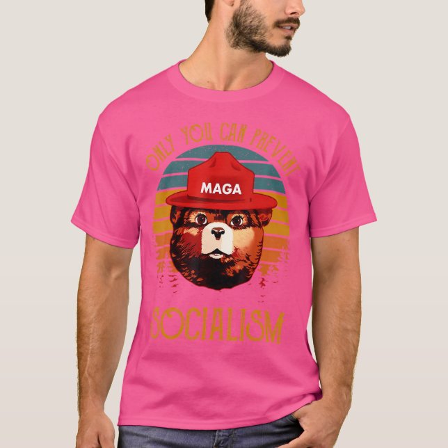Camiseta Sólo Ustedes Pueden Impedir El Socialismo. Oso de  (Anverso)