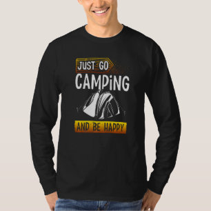 Camiseta Solo Ve A Camping Y Sé Feliz De La Naturaleza.