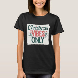 Camiseta Sólo vibes navidades