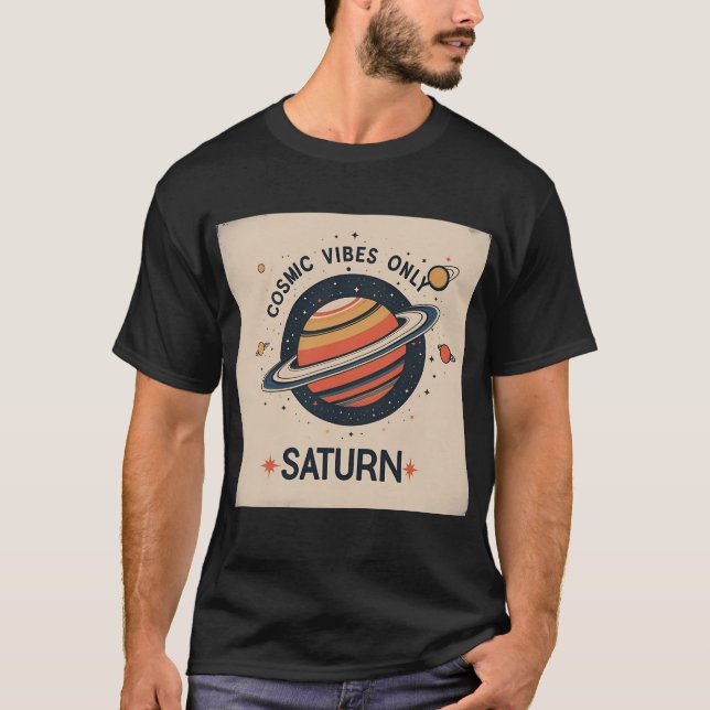 Camiseta Sólo vibraciones cósmicas: Saturno (Anverso)