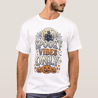 Camiseta Sólo Vibraciones Espeluznantes Diseño de Fantasma