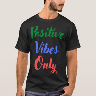 Camiseta Sólo vibraciones positivas