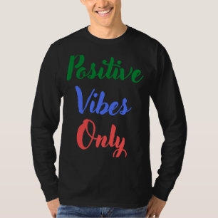 Camiseta Sólo vibraciones positivas