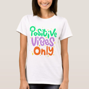 Camiseta Solo Vibraciones Positivas