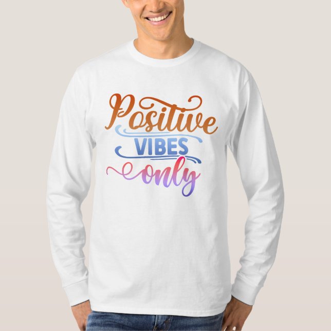 Camiseta Sólo vibraciones positivas (Anverso)