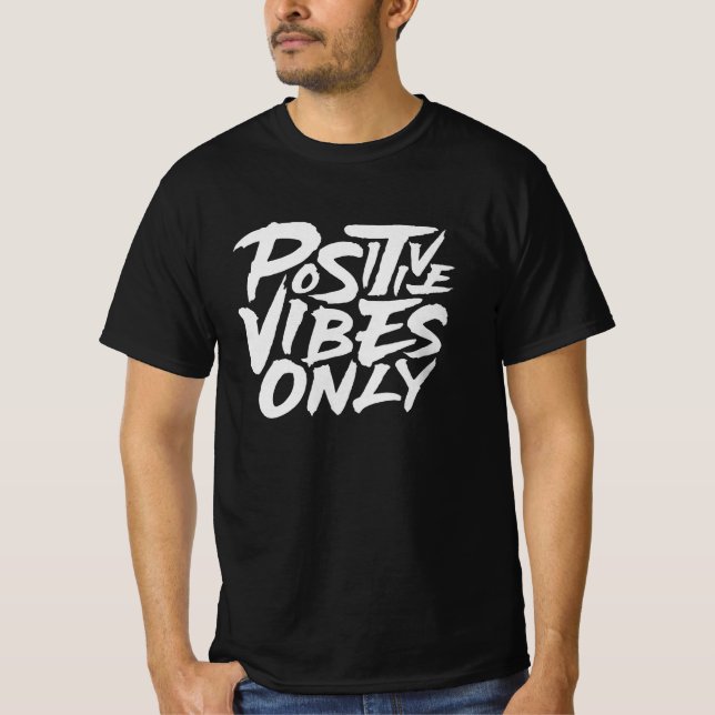 Camiseta Sólo vibraciones positivas (Anverso)