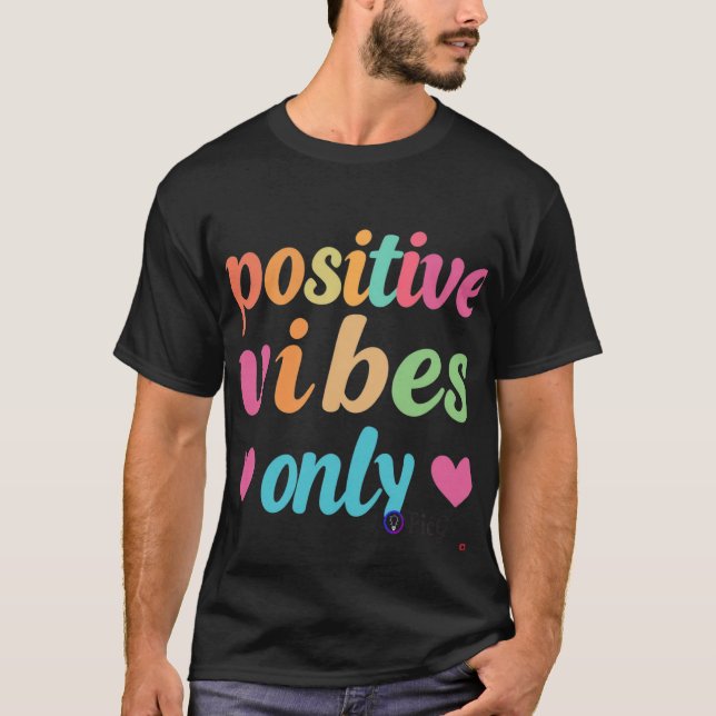 Camiseta Sólo vibraciones positivas (Anverso)