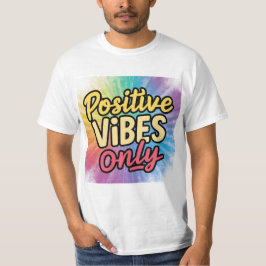 Camiseta sólo vibraciones positivas