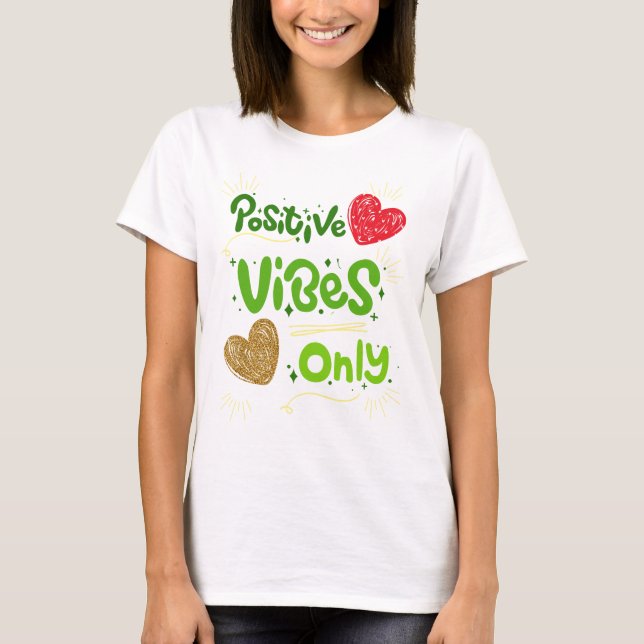 Camiseta sólo vibraciones positivas (Anverso)