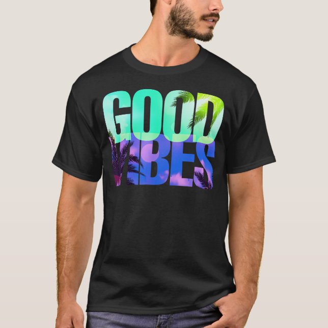 Camiseta Sólo vibraciones positivas buenas (Anverso)