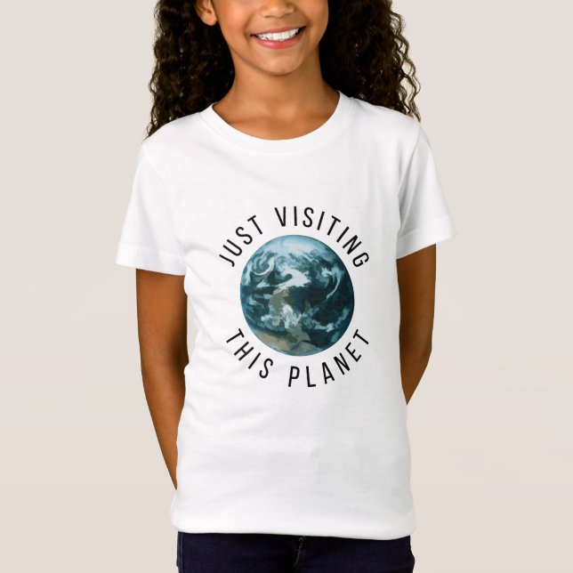 Camiseta Sólo visitando este planeta (Anverso)
