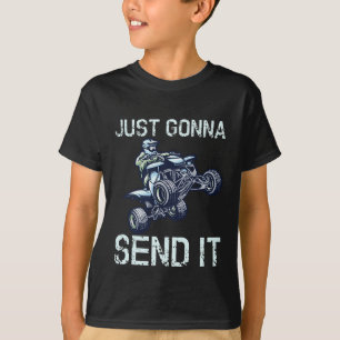 Camiseta Sólo voy a enviarlo cuatro ATV divertidos