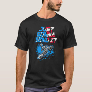 Camiseta Sólo Voy A Enviarlo Motocross Más Probable Para Tr
