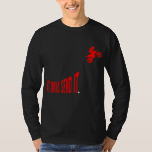 Camiseta Solo voy a mandarlo divertido meme de motos sucias