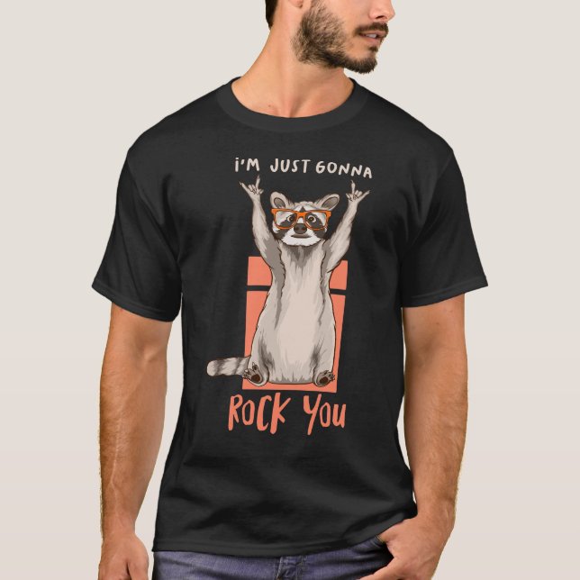 Camiseta Solo voy a rodar tu divertido regalo de Racoon (Anverso)