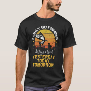 Camiseta Solo Voy De Pesca 3 Días A La Semana De Pesca