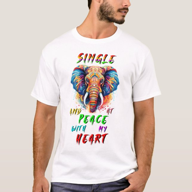 Camiseta Soltero Y En Paz Con Mi Corazón (Anverso)
