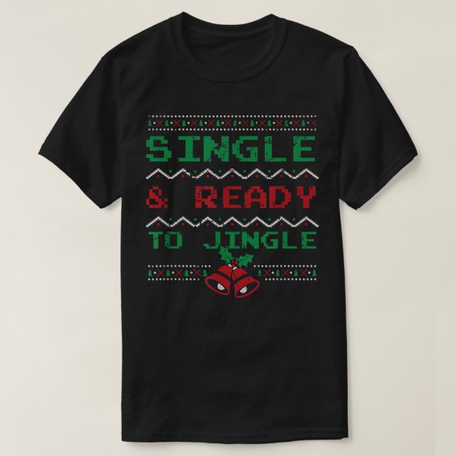 Camiseta Soltero y listo para cantar Navidades divertidos P (Diseño del anverso)