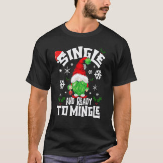 Camiseta Soltero Y Listo Para Mingle Para Singles