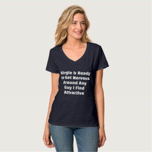 Camiseta Soltero y listo para ponerse nervioso por cualquie