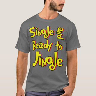 Camiseta Soltero y listo para sonar