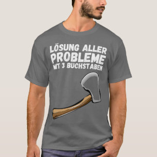 Camiseta Solución de problema 3 letras ax divertido decir 1