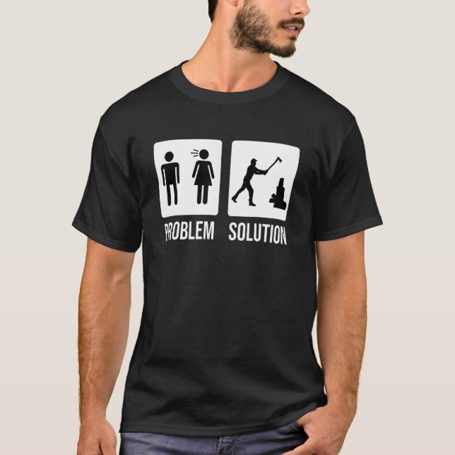Camiseta Solución de problemas de leñador de leñador de mad (Anverso)