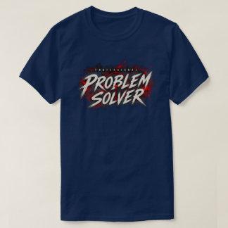 Camiseta Solucionador de Problemas Profesional Acción Thril