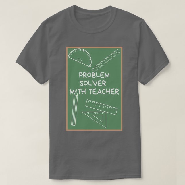 Camiseta Solucionador de problemas profesor de matemáticas  (Diseño del anverso)