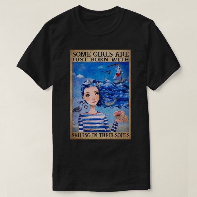 Camiseta Some Girls Are Just Born With Sailing In Their Sou (Diseño del anverso)