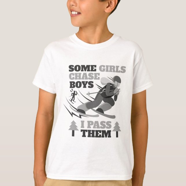Camiseta Some Girls Chase Boys I P Them Funny Ski Racing Sk (Anverso)