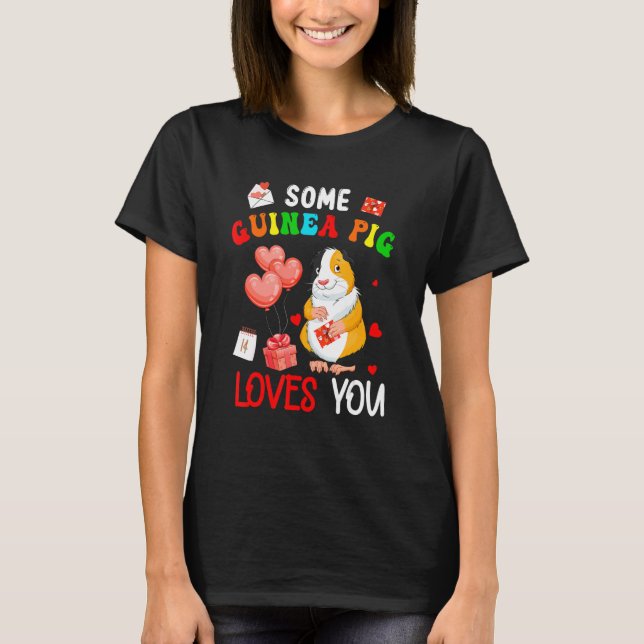 Camiseta Some Guinea Pig Loves You Valentine's Day Animal (Anverso)