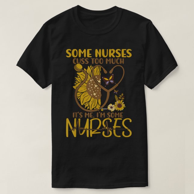 Camiseta Some Nurses Cuss Too Much Funny Nurse  (Diseño del anverso)