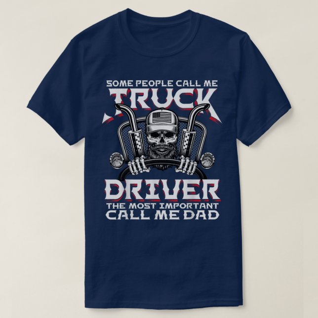 Camiseta Some People Call Me Truck Driver Trucker Diesel Da (Diseño del anverso)