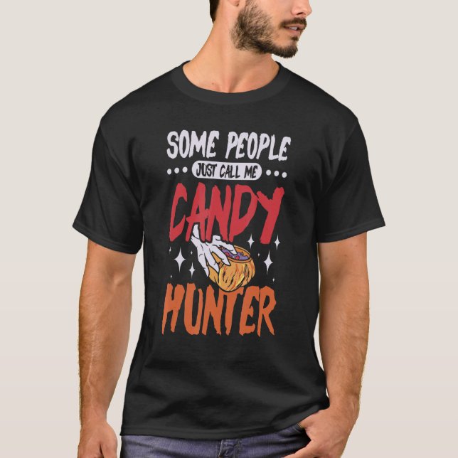Camiseta Some people just call me candy hunter (Anverso)