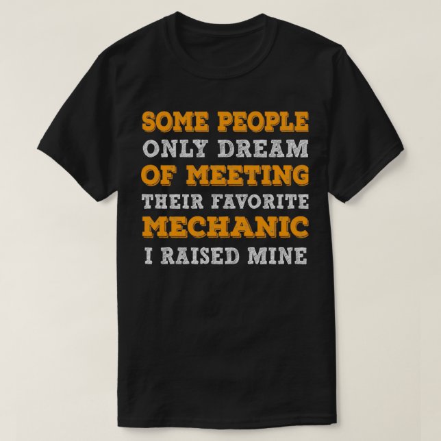 Camiseta Some People Only Dream Of Meeting Their Favorite M (Diseño del anverso)