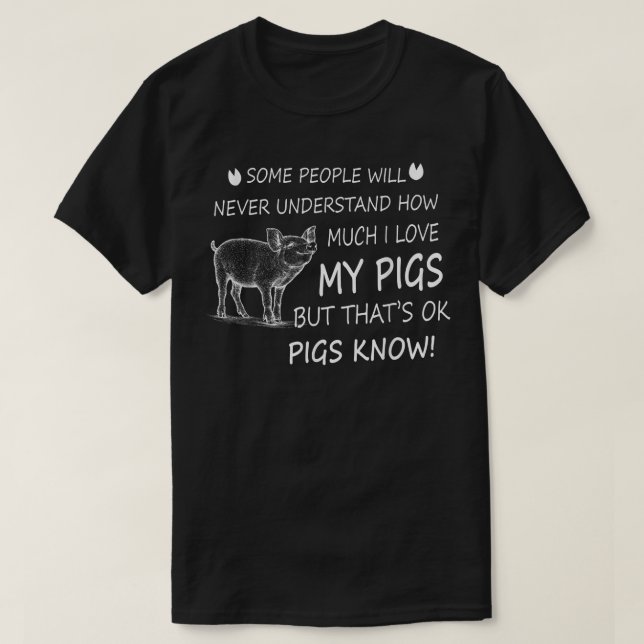 Camiseta Some People Will Never Understand How Much I Love  (Diseño del anverso)