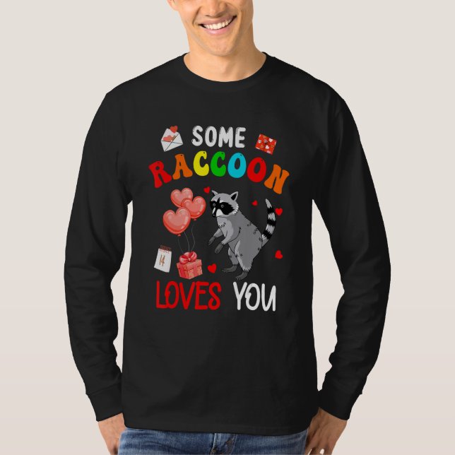 Camiseta Some Raccoon Loves You Valentine's Day Animal (Anverso)