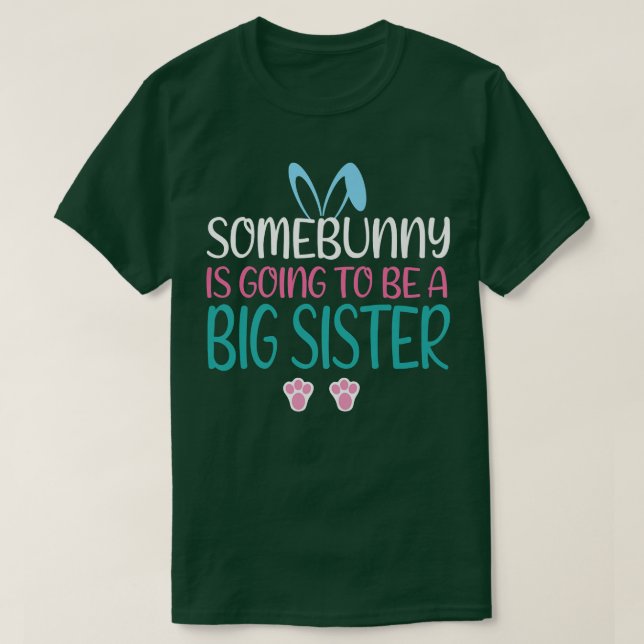 Camiseta Somebunny Va A Ser Una Gran Hermana De Pascua (Diseño del anverso)