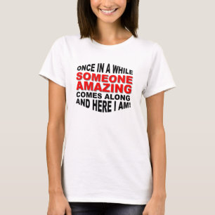 Camiseta Someone Amazing Funny T-Shirt